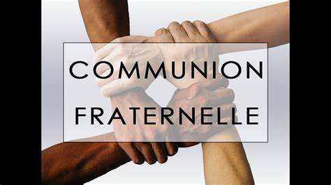 illustration de la communion fraternelle en acte